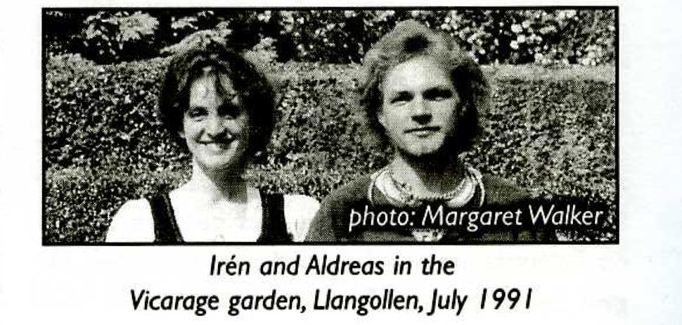 Irén and Aldreas in the Vicarage garden, Llangollen, July 1991, photo by Margaret Walker